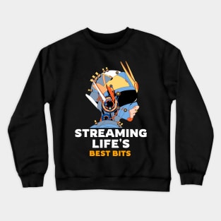 Live streaming the good stuff Crewneck Sweatshirt